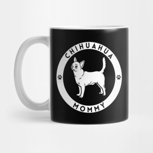 Chihuahua Mommy Mug